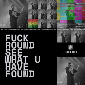 fuck round see what u have found