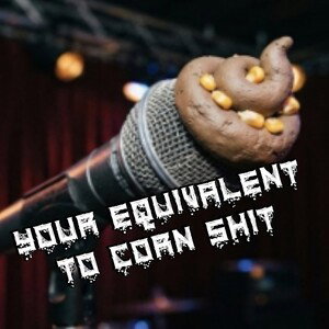 CORNSHIT 