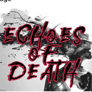 Echoes of Death 
