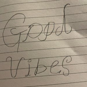Good vibes 