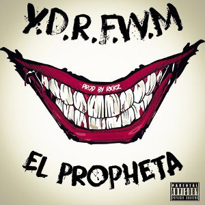 YDRFWM (prod. by Rxkz) - El Propheta