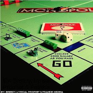 MONOPOLY (ft. El Propheta & Frankie Medina) - Breezy