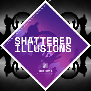 Shattered Illusions