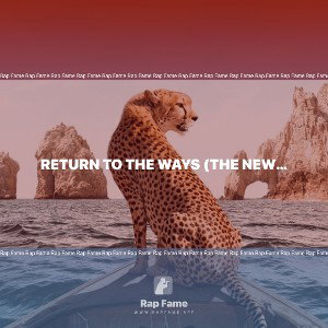 Return to the ways (The new dawn)