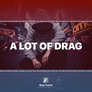 A lot of Drag 