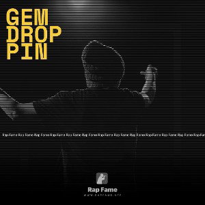 GEM DROPPIN