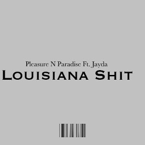 Louisiana Shit 