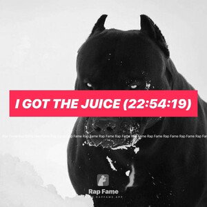 I got the Juice (22:54:19)