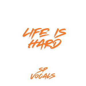 Life is hard
