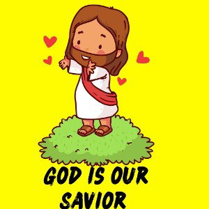 God Is Our Savior