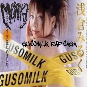 MØRKE - GUSOMILK RAP SAGA