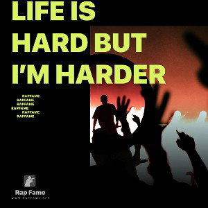life is hard but i’m harder 🔥