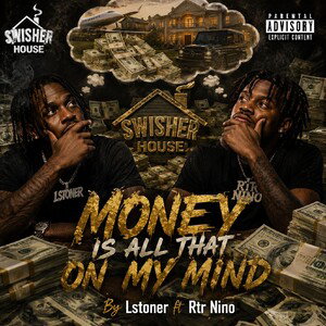 L.Stoner - Money is All thats on my Mind 