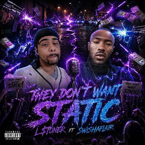 L.Stoner - They Don't Want Static 
