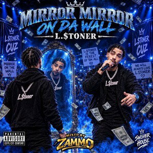 L.Stoner - Mirror on Da wall 
