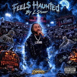 L.Stoner Feels Haunted 