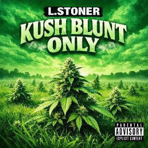 kush blunt only