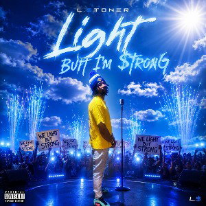 L.Stoner - Light But IM Strong