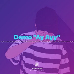 Demo “Ay Ayy” 
