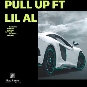 pull up ft lil Al 