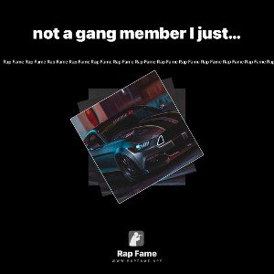 not a gang member I just protect the bros