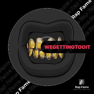 wegettingtooit