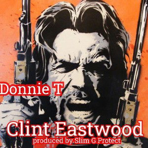 Clint Eastwood - produced by Slim G Protect