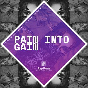 pain into gain
