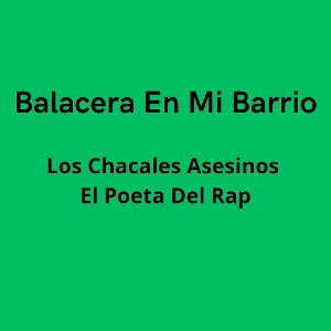 Balacera En Mi Barrio