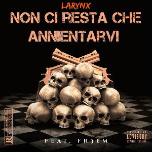 Non ci resta che annientarvi (Feat. FR3EM)