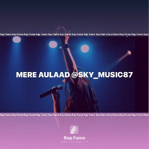mere aulaad @sky_music87 