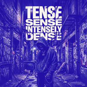 Tense Sense Intensely Dense (18:39:28) (Slowed + Reverb)