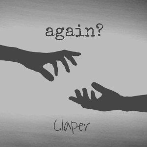 Again? - Claper
