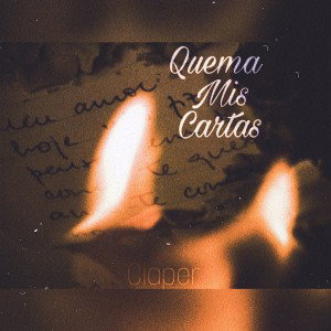 Quema Mis Cartas - Claper