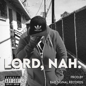 Lord, Nah.