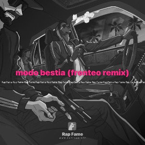 modo bestia (fronteo remix)