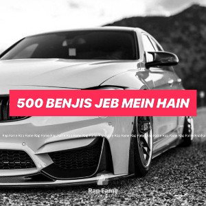 500 Benjis Jeb Mein Hain 🔥