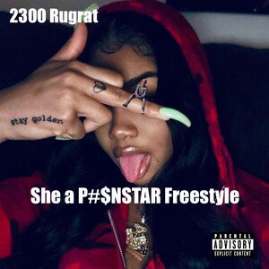 She a P#$NSTAR Freestyle