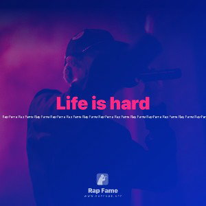 Life is hard