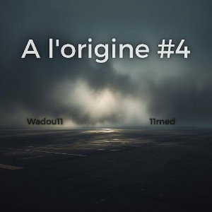A l'origine #4