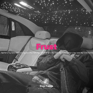 Frust