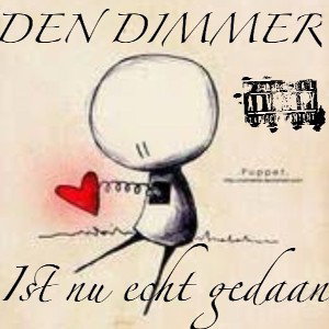 Ist nu echt gedaan ( when the love is over )