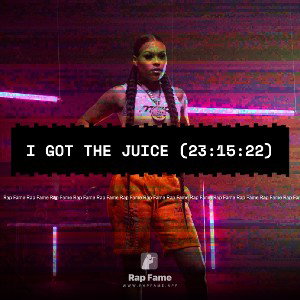 I got the Juice (23:15:22)