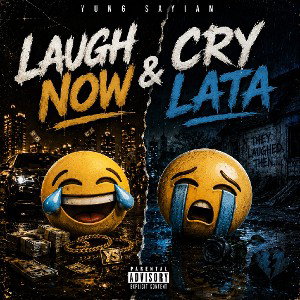 Laugh Now &Cry Lata 