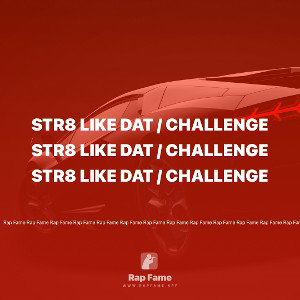 str8 like dat / challenge 