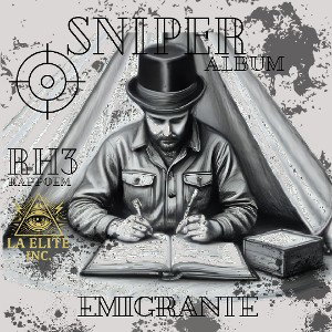 RH3_EMIGRANTE_SNIPER_ALBUM_RAPPOEM_LA_ELITE_INC 2026-04-13 07_30
