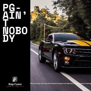 PG-Ain’t Nobody 