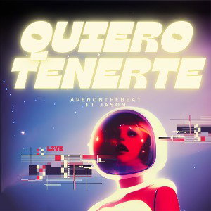 Quiero Tenerte - Arenonthebeat  ft Jason (DARK HOUSE)