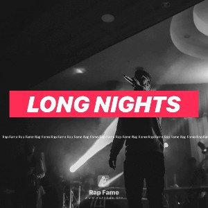 LONG NIGHTS
