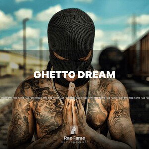 GHETTO DREAM 